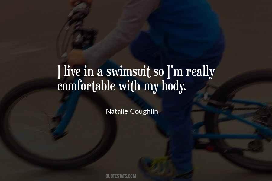 Natalie Coughlin Quotes #1367465