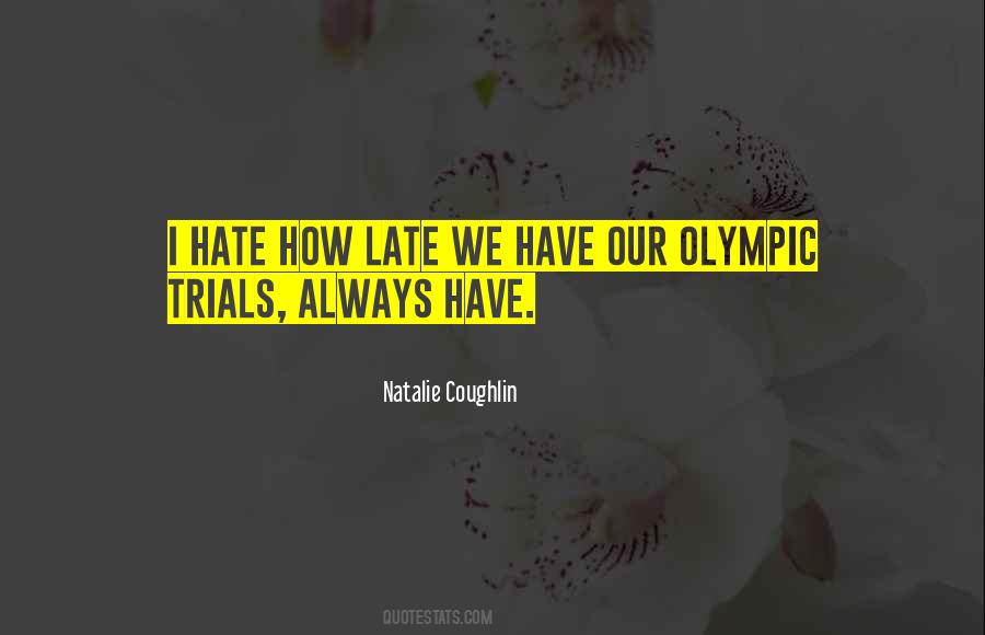 Natalie Coughlin Quotes #561778