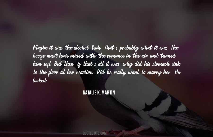 Natalie K. Martin Quotes #1224822