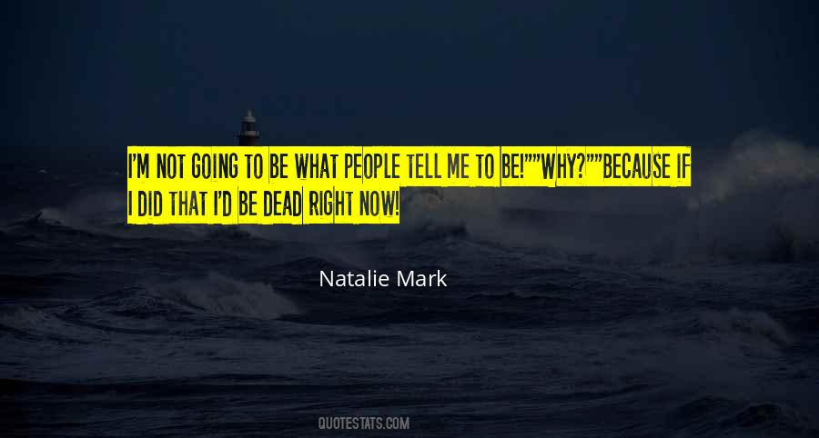 Natalie Mark Quotes #949437