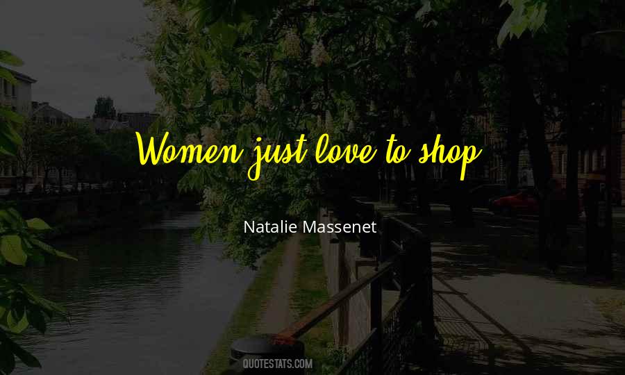 Natalie Massenet Quotes #904835
