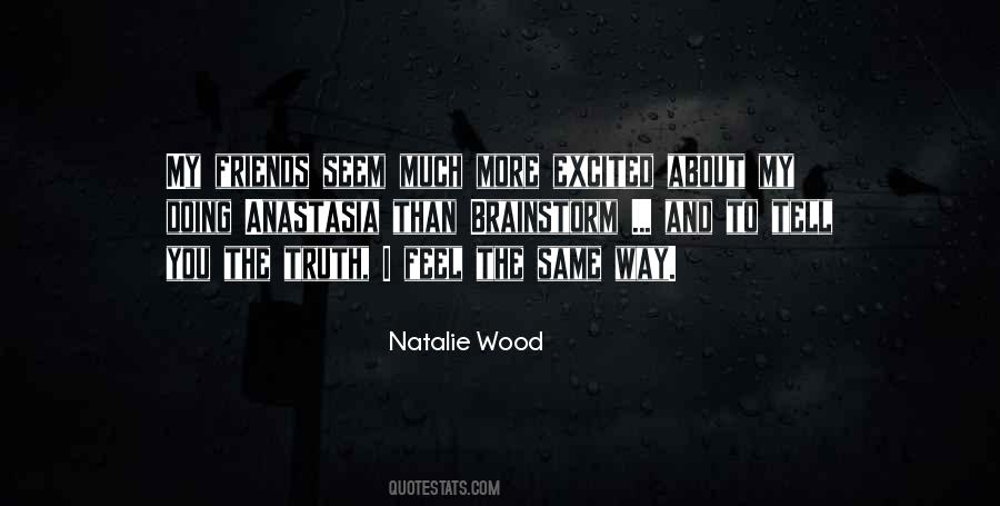 Natalie Wood Quotes #1213987