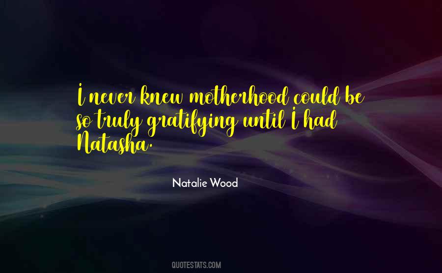 Natalie Wood Quotes #1351462