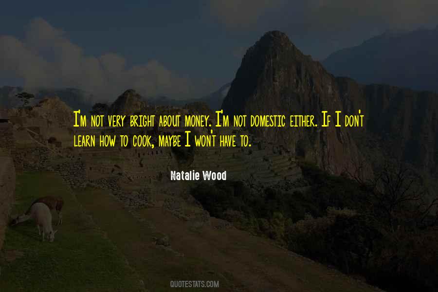 Natalie Wood Quotes #778970