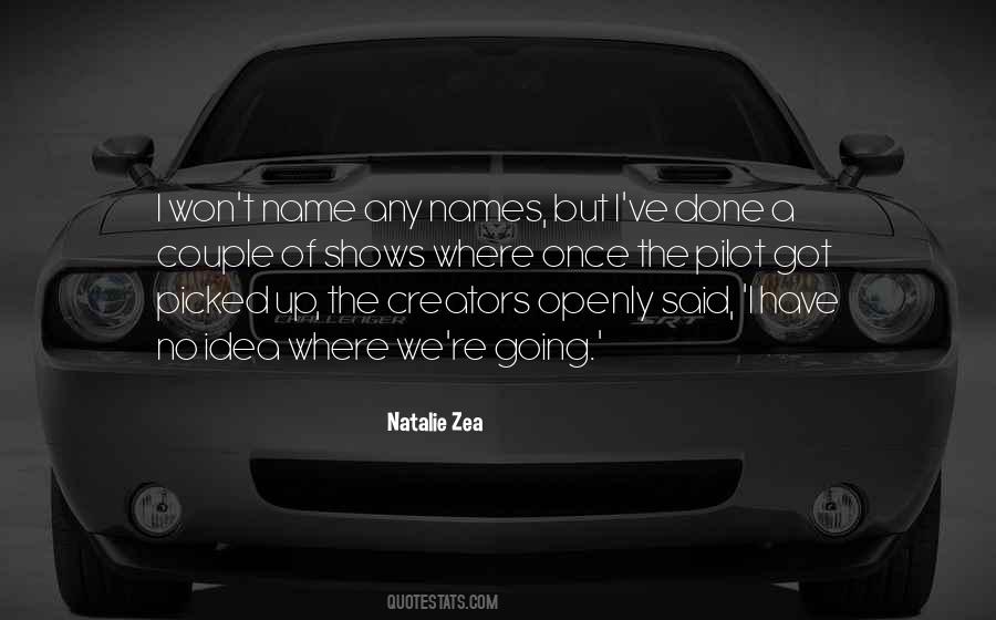 Natalie Zea Quotes #360591