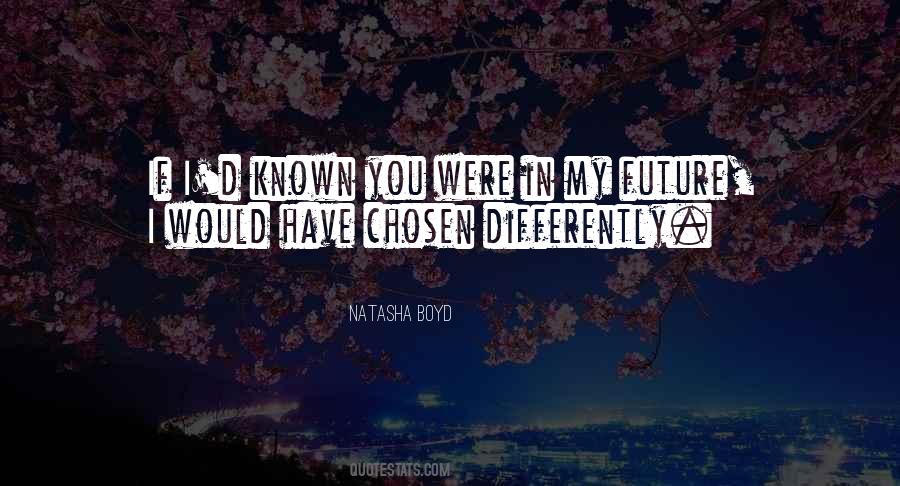 Natasha Boyd Quotes #555303