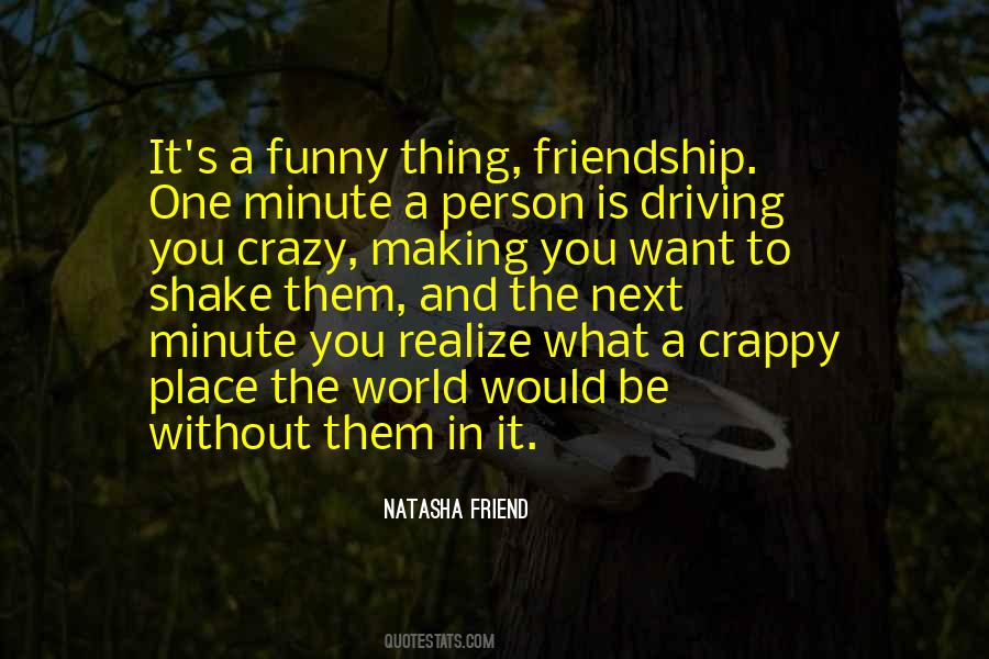 Natasha Friend Quotes #1360321