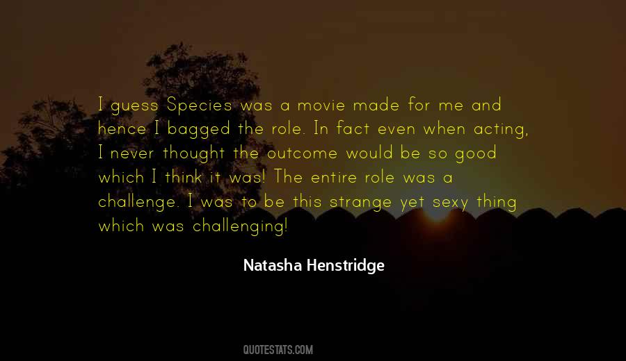 Natasha Henstridge Quotes #1277835