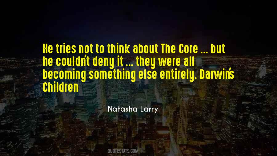 Natasha Larry Quotes #443008