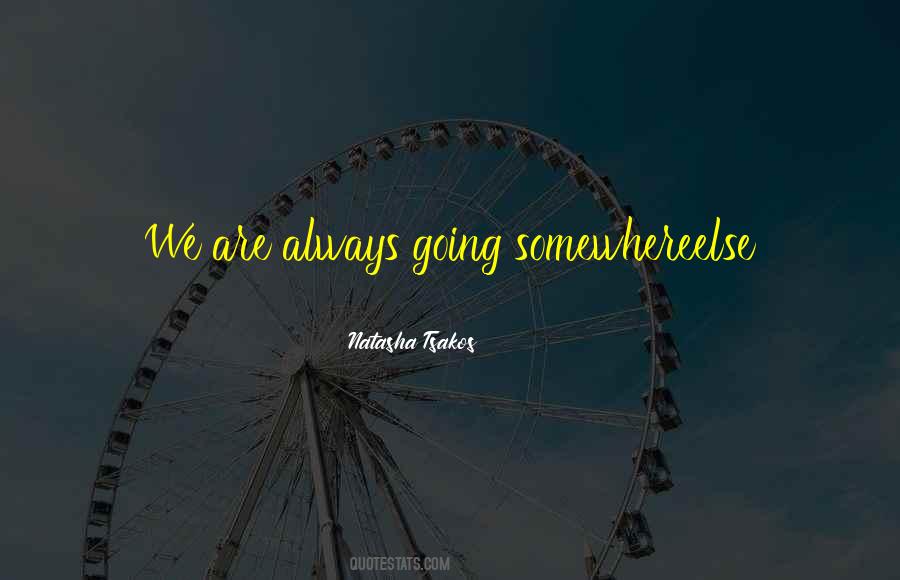 Natasha Tsakos Quotes #152537