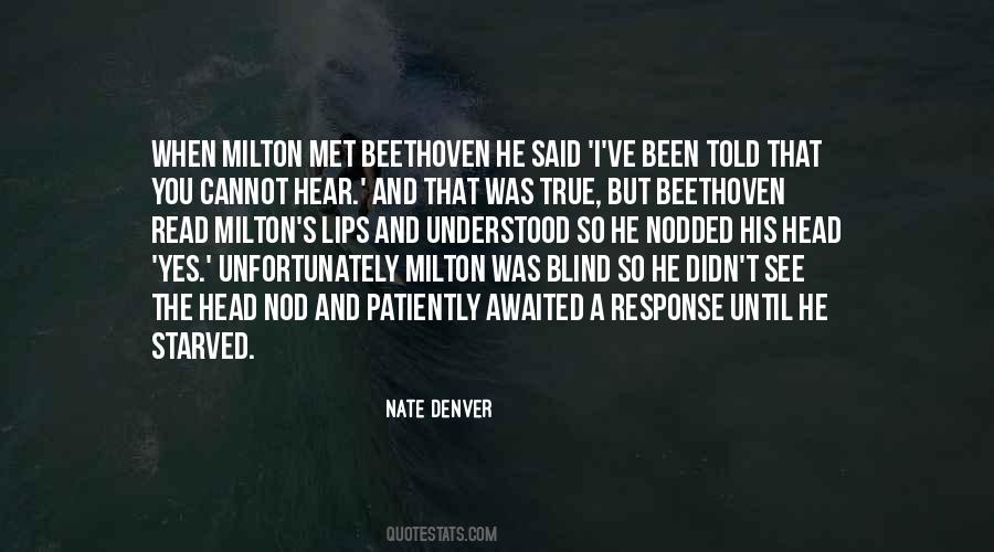 Nate Denver Quotes #1706254