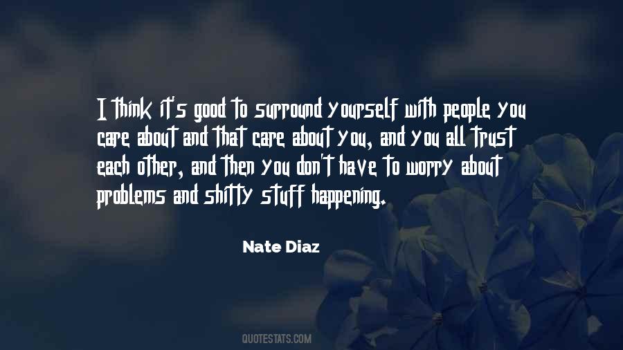 Nate Diaz Quotes #1075977 Nate Diaz Quotes #1075977