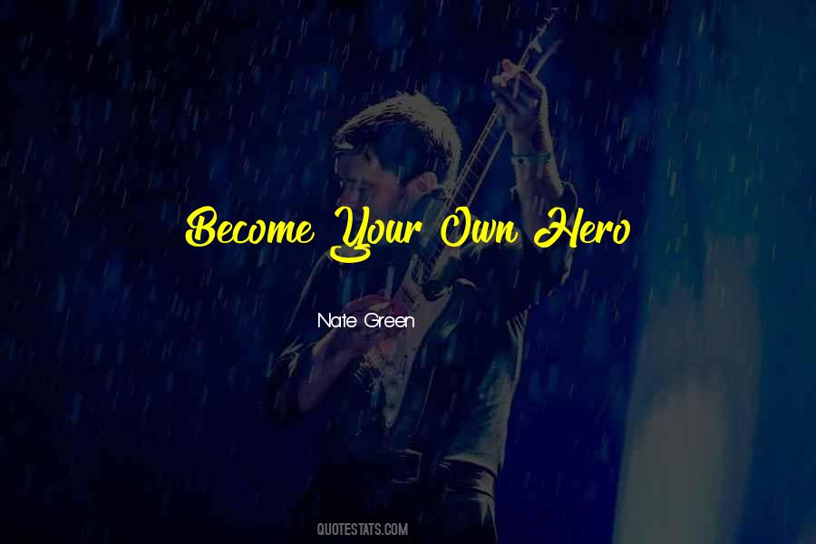 Nate Green Quotes #600320