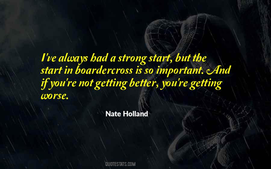 Nate Holland Quotes #1599786