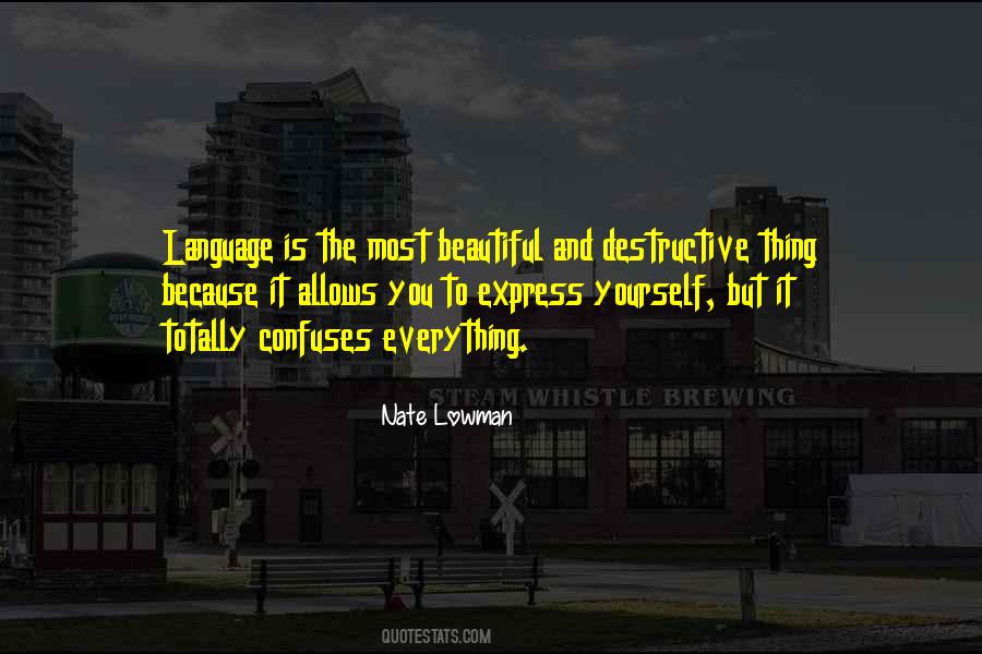 Nate Lowman Quotes #1355135