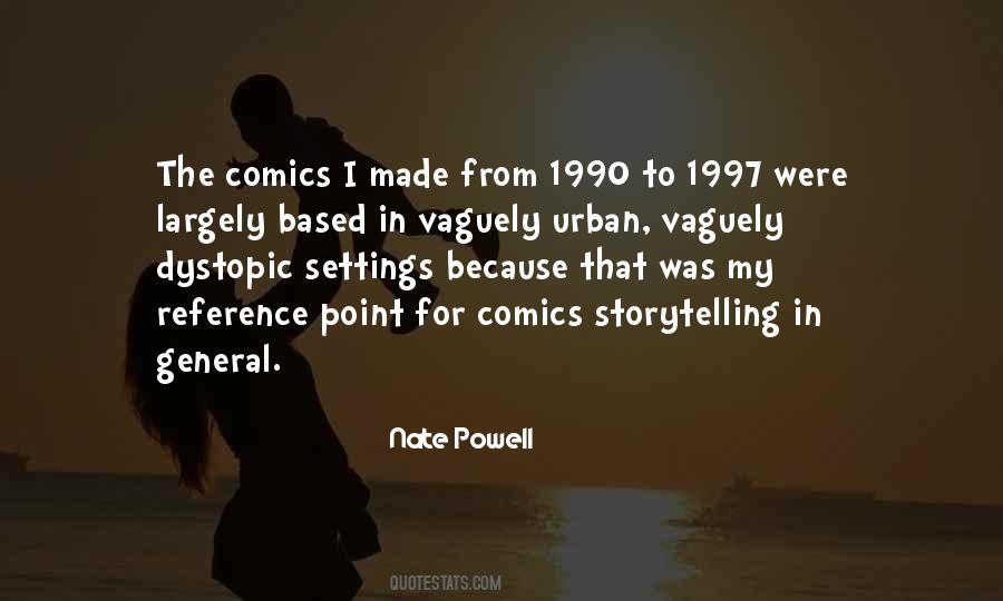 Nate Powell Quotes #1754312