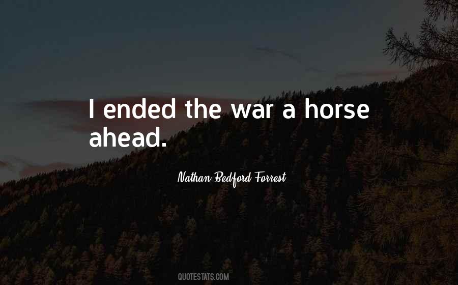 Nathan Bedford Forrest Quotes #1167352