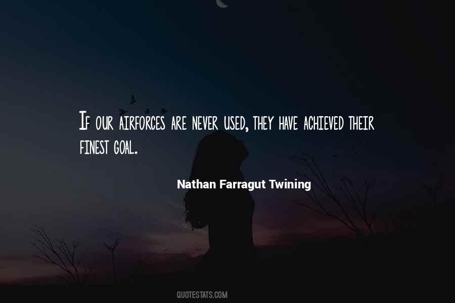 Nathan Farragut Twining Quotes #1153099 Nathan Farragut Twining Quotes #1153099