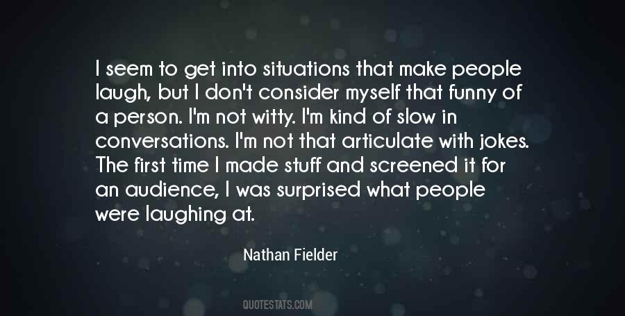 Nathan Fielder Quotes #183252