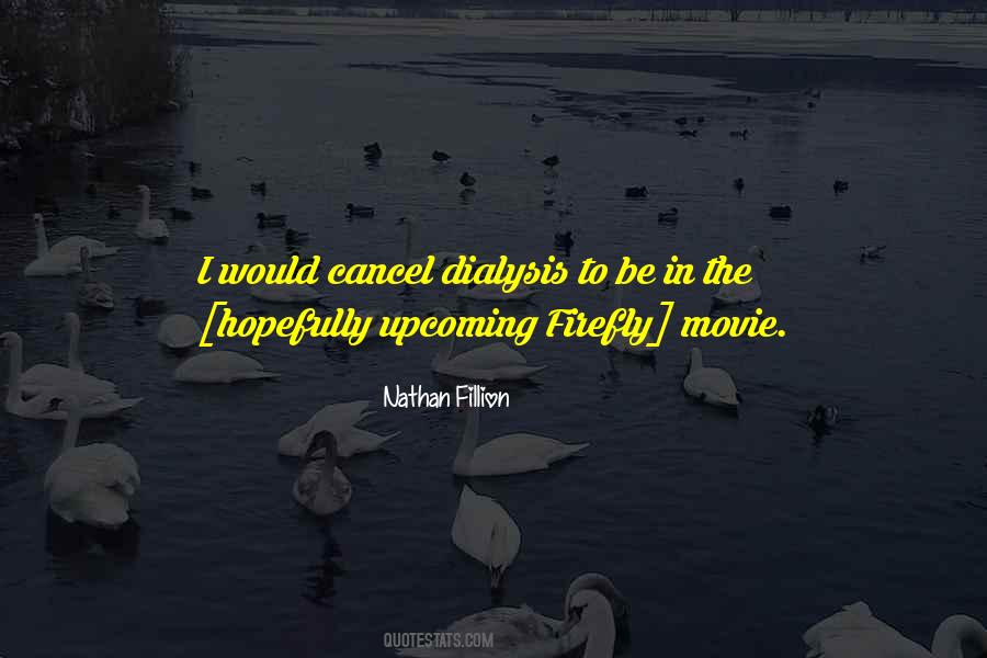 Nathan Fillion Quotes #1224853