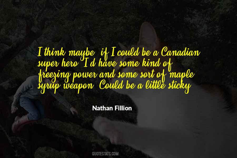 Nathan Fillion Quotes #629187