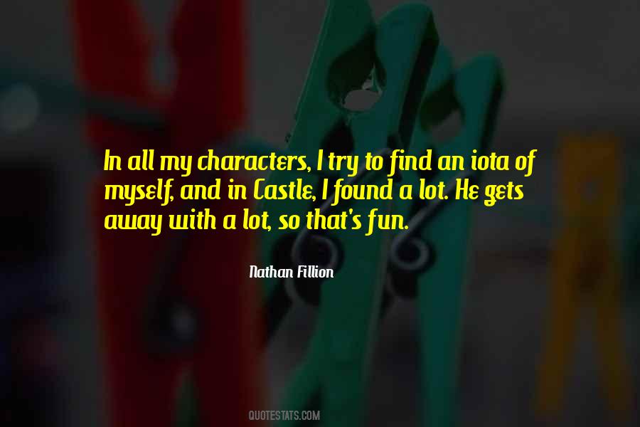 Nathan Fillion Quotes #991825