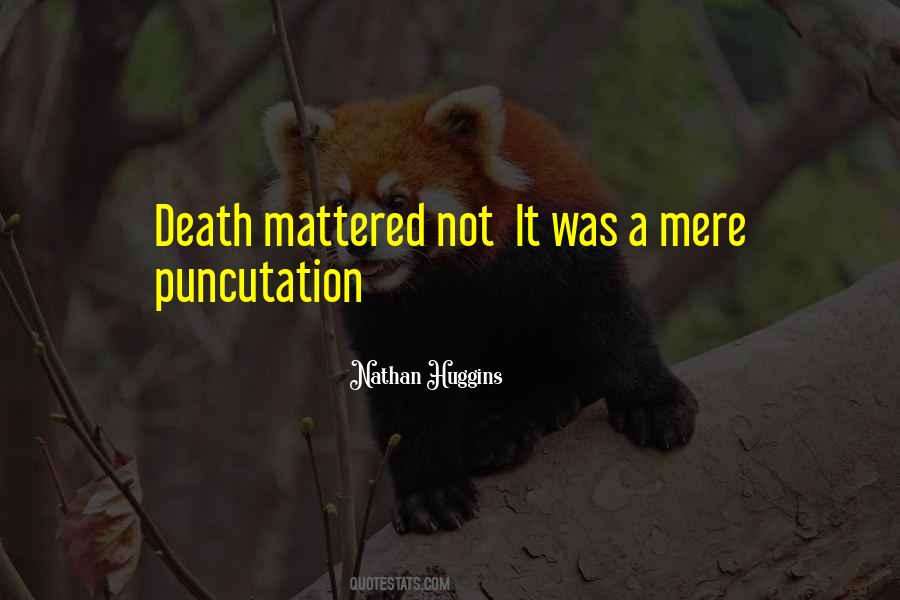 Nathan Huggins Quotes #914370