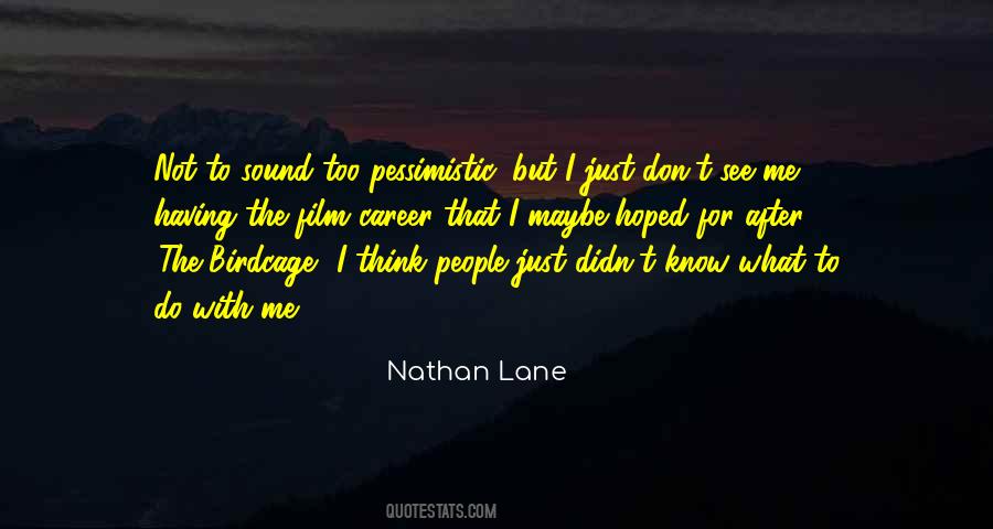 Nathan Lane Quotes #1144383