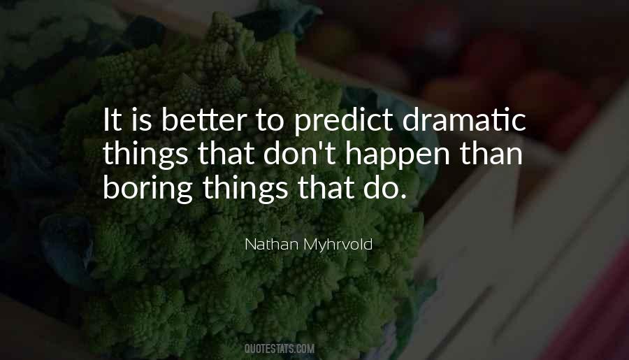 Nathan Myhrvold Quotes #464583