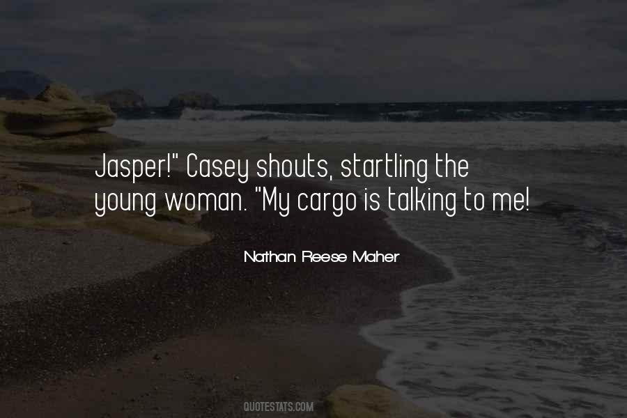 Nathan Reese Maher Quotes #544362
