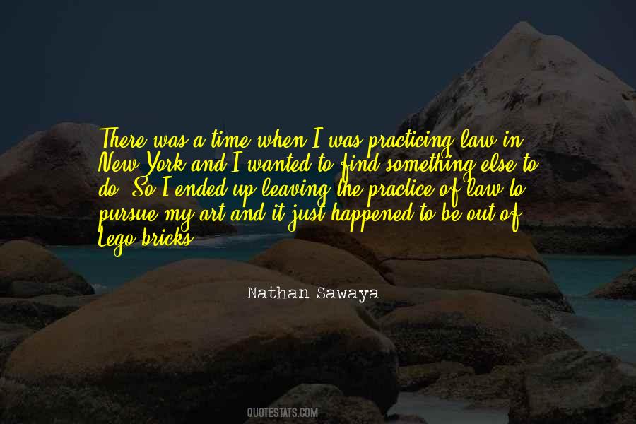 Nathan Sawaya Quotes #91574