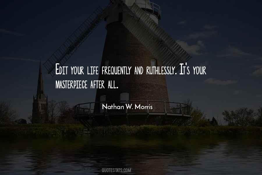 Nathan W. Morris Quotes #1786917