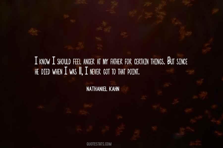Nathaniel Kahn Quotes #1590497