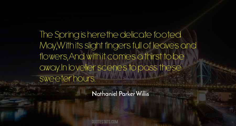 Nathaniel Parker Willis Quotes #720149