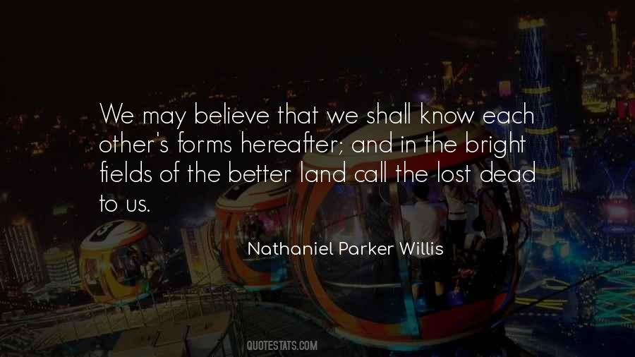 Nathaniel Parker Willis Quotes #738286