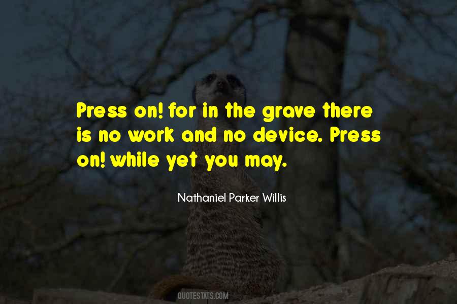 Nathaniel Parker Willis Quotes #829977