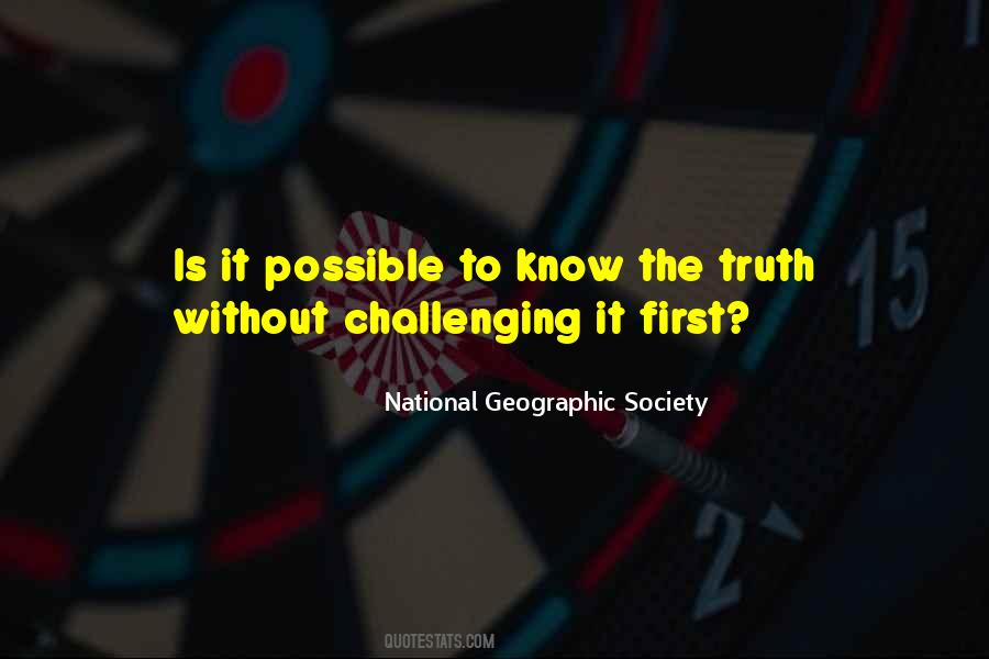 National Geographic Society Quotes #1276928