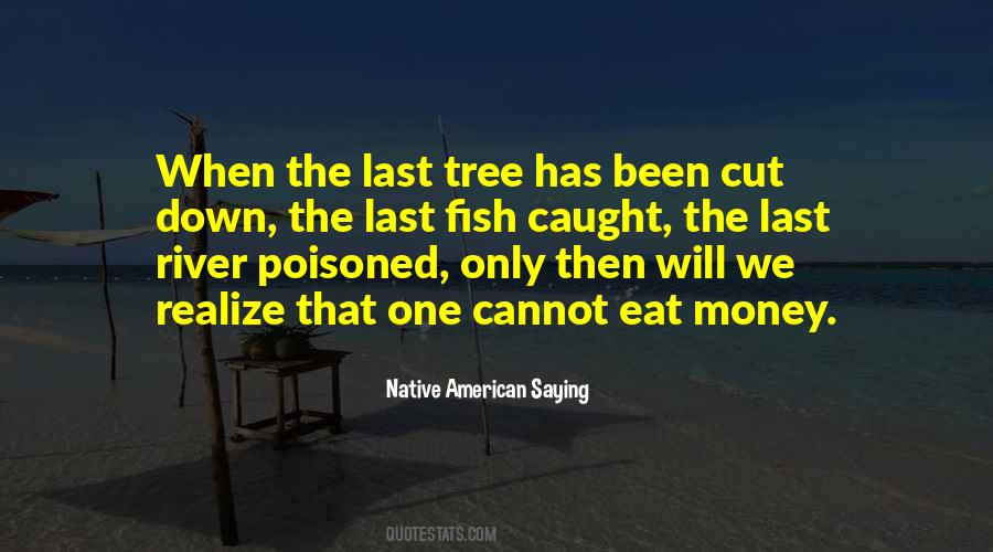 Native American Saying Quotes #1078435 Native American Saying Quotes #1078435