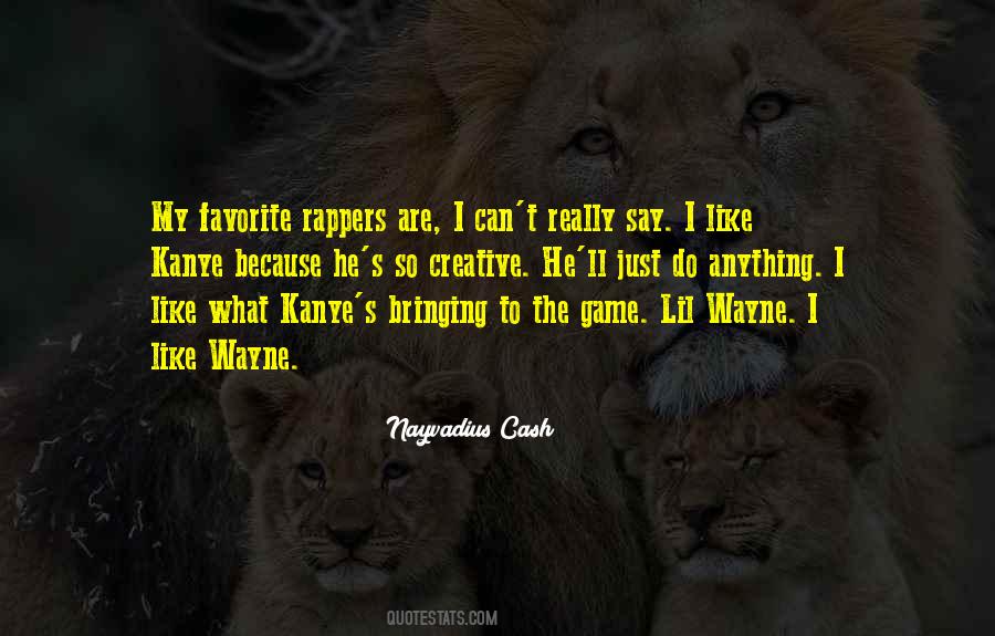 Nayvadius Cash Quotes #1152342