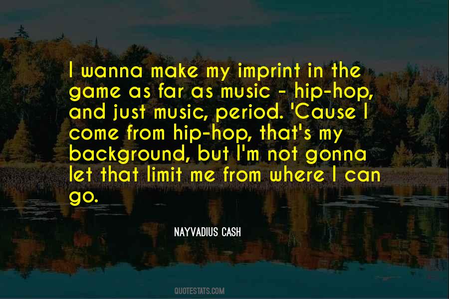 Nayvadius Cash Quotes #915328