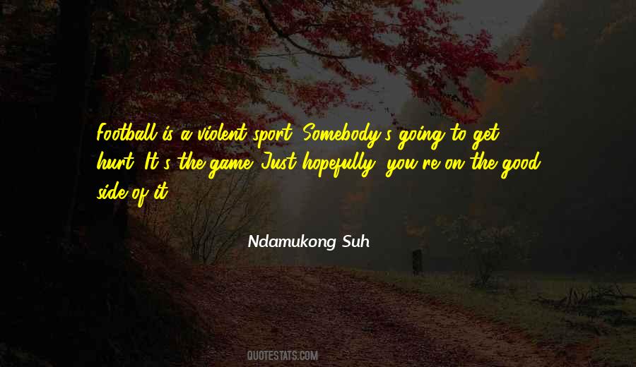 Ndamukong Suh Quotes #1364366