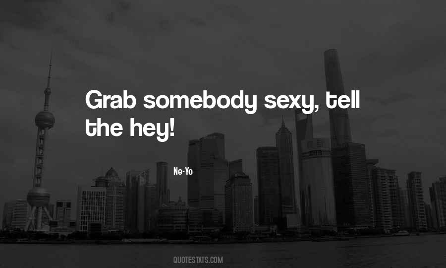 Ne-Yo Quotes #1107466