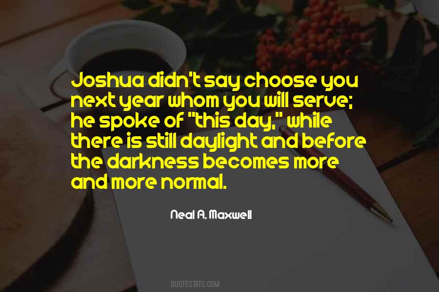 Neal A. Maxwell Quotes #1240394