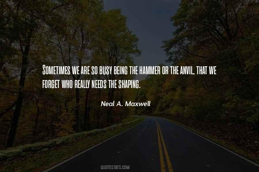 Neal A. Maxwell Quotes #674649