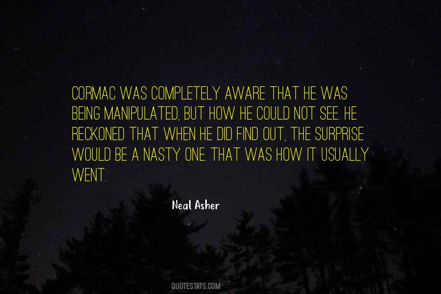 Neal Asher Quotes #257977