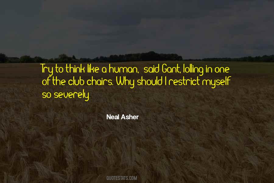 Neal Asher Quotes #549763