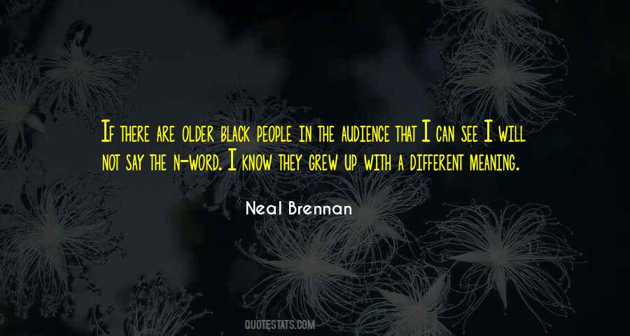 Neal Brennan Quotes #850907
