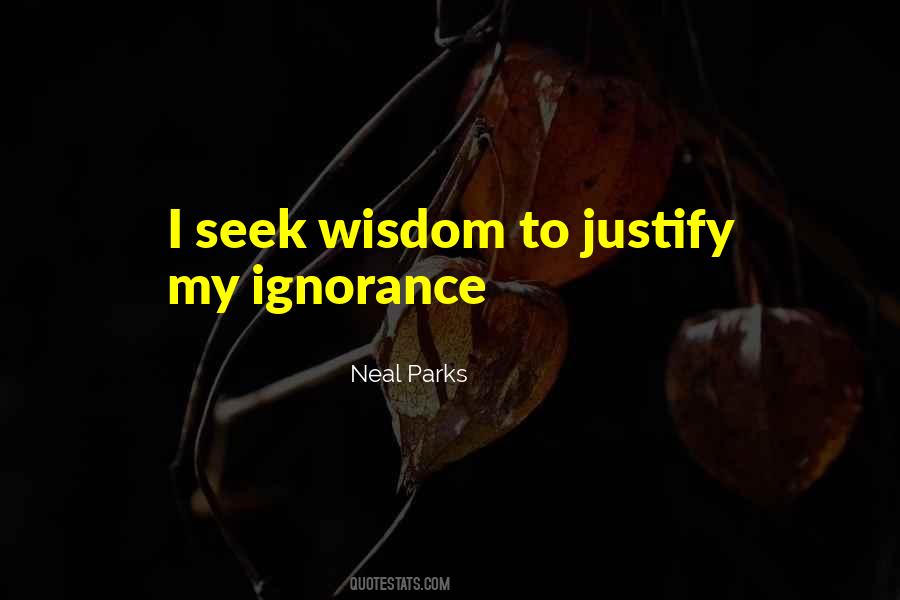 Neal Parks Quotes #1840138