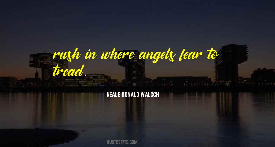 Neale Donald Walsch Quotes #1761973