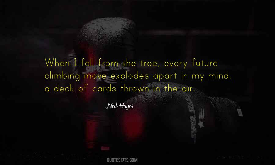 Ned Hayes Quotes #1218361